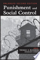 Punishment and social control / Thomas G. Blomberg and Stanley Cohen, editors.