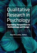 Qualitative research in psychology : expanding perspectives in methodology and design / edited by Paul M. Camic.