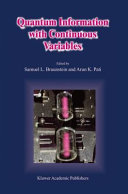 Quantum information with continuous variables / edited by Samuel L. Braunstein, Arun K. Pati.