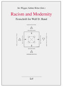 Racism and modernity : festschrift for Wulf D. Hund / edited by Iris Wigger and Sabine Ritter.