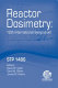 Reactor dosimetry. David W. Vehar, David G. Gilliam and James M. Adams, editors.