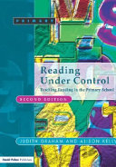 Reading under control : teaching reading in the primary school / edited by Judith Graham and Alison Kelly.