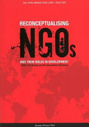 Reconceptualising NGOs and their roles in development : NGOs, civil society and the international aid system / editors, Paul Opoku-Mensah, David Lewis, Terje Tvedt.