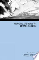 Recycling and reuse of sewage sludge : proceedings of the International Symposium organised by the Concrete Technology Unit and held at the University of Dundee, Scotland, UK on 19-20 March 2001 / edited by Ravindra K. Dhir, Mukesh C. Limbachiya, Michael J. McCarthy.
