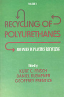 Recycling of polyurethanes / edited by Kurt C. Frisch, Daniel Klempner, Geoffrey Prentice.