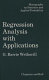 Regression analysis with applications / G. Barrie Wetherill ... (et al.).