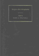 Religion after metaphysics / edited by Mark Wrathall.
