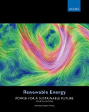 Renewable energy : power for a sustainable future / edited by Stephen Peake.