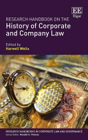 Research handbook on the history of corporate and company law / edited by Harwell Wells.