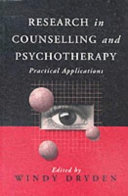 Research in counselling and psychotherapy : practical applications / edited by Windy Dryden.