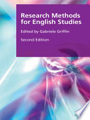Research methods for English studies edited by Gabriele Griffin.