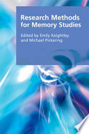 Research methods for memory studies edited by Emily Keightly and Michael Pickering.