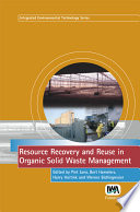 Resource recovery and reuse in organic solid waste management / edited by Piet Lens ... [et al].