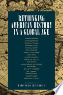 Rethinking American history in a global age / edited by Thomas Bender.