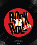 Rock'n'roll 39-59 / [chief curators, Alain Dominique Perrin and Gilles Petard].
