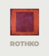 Rothko : the late series / edited by Achim Borchardt-Hume ; with contributions by Briony Fer ... [et al.].