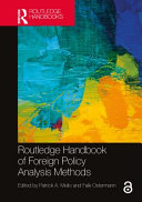Routledge handbook of foreign policy analysis methods / edited by Patrick A. Mello and Falk Ostermann.