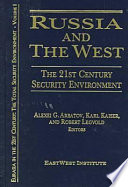 Russia and the West : the 21st century security environment / Alexei G. Arbatov, Karl Kaiser, and Robert Legvold, editors.