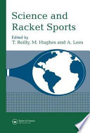 Science and racket sports / edited by T. Reilly, M. Hughes and A. Lees.