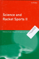 Science and racket sports II / edited by A. Lees, I. Maynard, M. Hughes and T. Reilly.