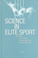Science in elite sport / [International Symposium on Sciences for Training in Sport: Requirements and Opportunities for Achieving Optimum Synergies for the Athlete, March 13-15 1998, Innsbruck Austria] ; edited by E. Müller, F. Ludescher and G. Zallinger.
