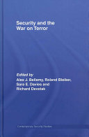 Security and the war on terror / edited by Alex Bellamy ... (et al.)