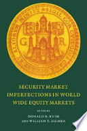 Security market imperfections in world wide equity markets / edited by Donald B. Keim and William T. Ziemba.