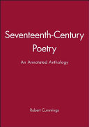 Seventeenth-century poetry : an annotated antholoy / edited by Robert Cummings.