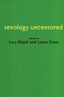 Sexology uncensored : the documents of sexual science / edited by Lucy Bland and Laura Doan.