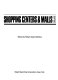 Shopping centers & malls 3 / edited by Robert Davis Rathbun.