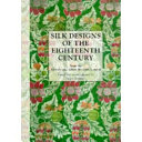 Silk designs of the eighteenth century : from the Victoria and Albert Museum, London / edited with an introduction by Clare Browne.