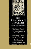 Six Renaissance tragedies / edited by Colin Gibson.