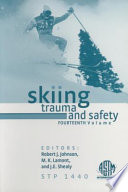 Skiing trauma and safety. Robert J. Johnson, Michael K. Lamont, and Jasper E. Shealy, editors.