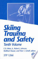 Skiing trauma and safety. a symposium sponsored by ASTM Committee F-27 on Snow Skiing and by the International Society for Skiing Safety Keystone, Co., 1-6 May 1983, Robert J. Johnson,
