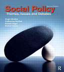 Social policy : [themes, issues and debates] / Hugh Bochel ... [et al.].