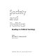 Society and politics : readings in political sociology / edited by Richard G. Braungart.