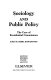 Sociology and public policy : the case of Presidential Commissions / edited by Mirra Komarovsky.