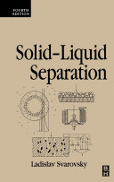 Solid-liquid separation / editor, Ladislav Svarovsky.