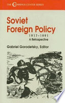 Soviet foreign policy, 1917-92 : a retrospective / edited by Gabriel Gorodetsky.