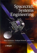 Spacecraft systems engineering / edited by Peter Fortescue, John Stark, Graham Swinerd.