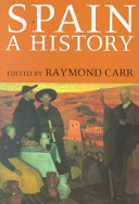 Spain : a history / edited by Raymond Carr.