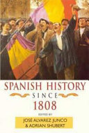 Spanish history since 1808 / edited by Jose Alvarez Junco and Adrian Shubert.