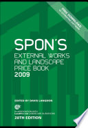 Spon's external works and landscape price book 2009 edited by Davis Langdon.