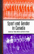 Sport and gender in Canada / edited by Philip White and Kevin Young.
