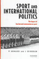 Sport and international politics / edited by Pierre Arnaud and James Riordan.