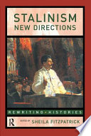 Stalinism : new directions / edited by Sheila Fitzpatrick.