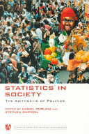 Statistics in society : the arithmetic of politics / edited by Daniel Dorling and Stephen Simpson.