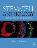 Stem cell anthology / edited by Bruce M. Carlson.