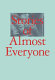 Stories of almost everyone / Aram Moshayedi.