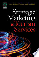 Strategic marketing in tourism services edited by Rodoula H. Tsiotsou, Ronald E. Goldsmith.